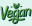 VEGAN VEGAN